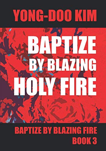 Baptize By Fire Book 3